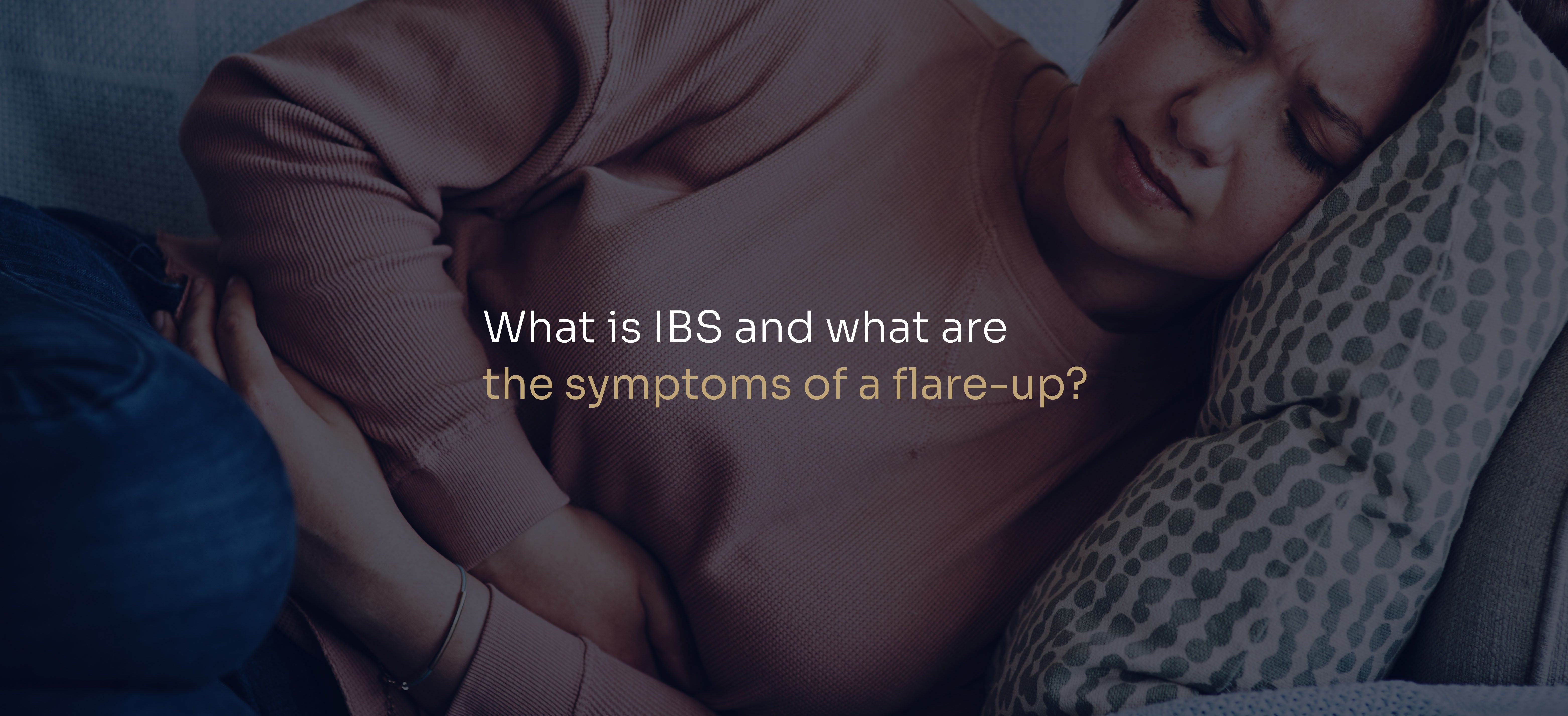 What is IBS and what are the symptoms of a flare-up